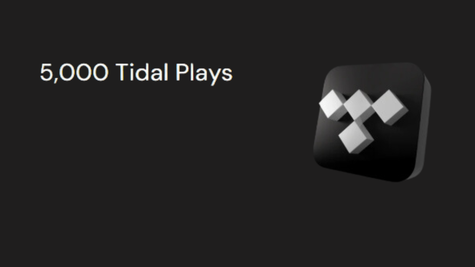 5,000 Tidal Plays