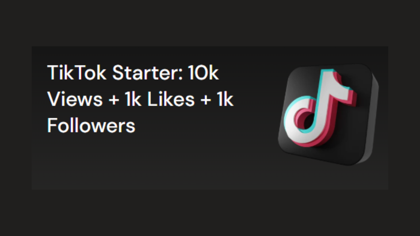 TikTok Starter: 10k Views + 1k Likes + 1k Followers